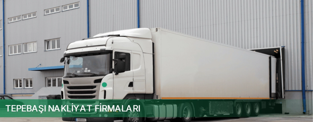 Tepebaşı Nakliyat Taşımacılık
